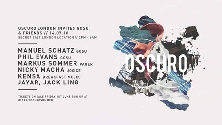 OSCURO London Invites Gosu Records // Day & Night Party in London